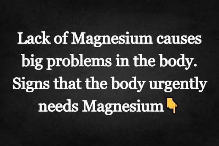 Magnesium deficiency has serious negative effects on the body. signs that the body needs magnesium immediately