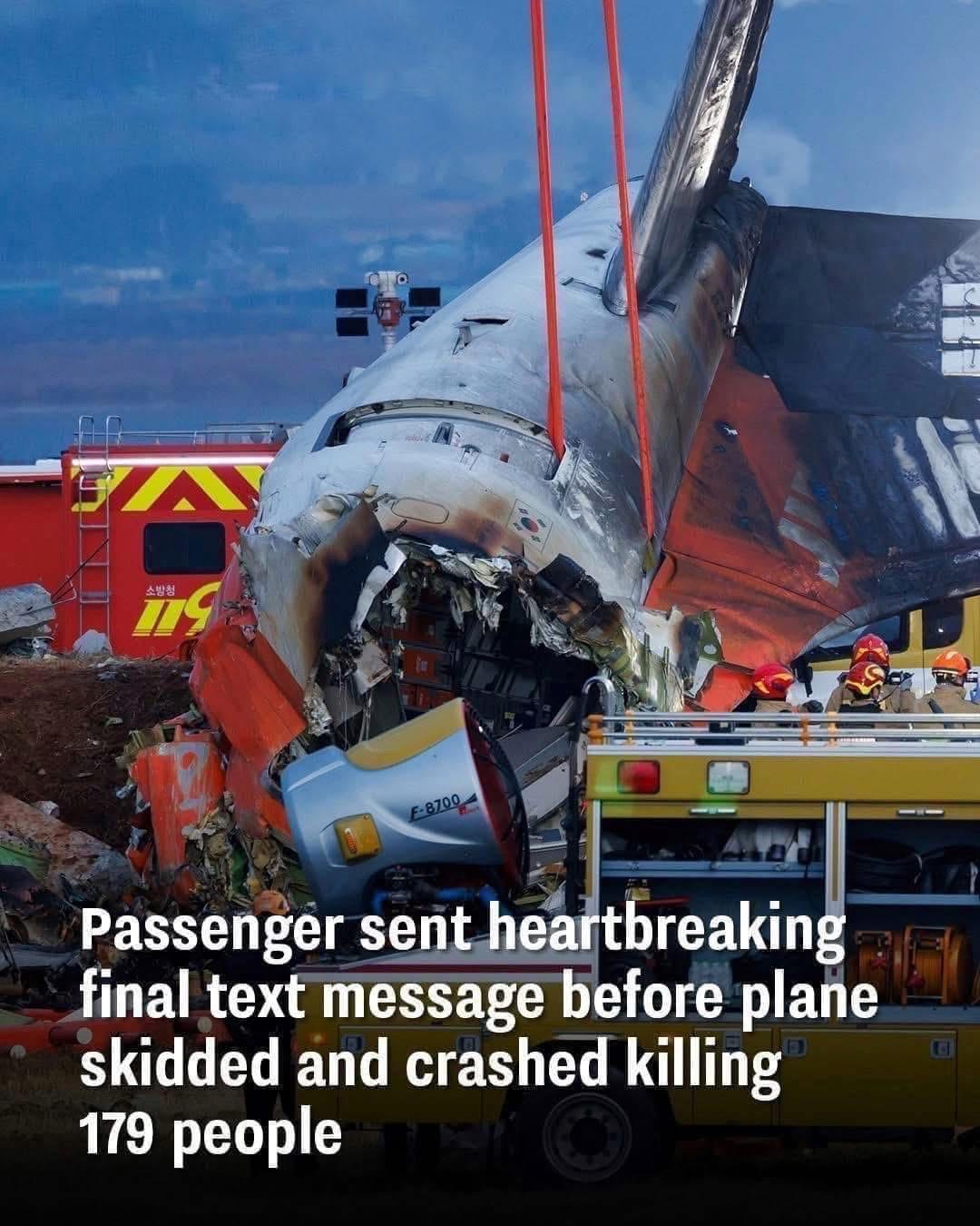 Passenger sent heartbreaking final text message before plane skidded and crashed killing 179 people…Read more in the first comment